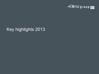 Key highlights 2013

 