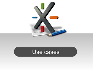 Use cases