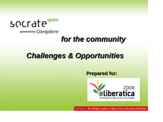 for the community

Challenges & Opportunities

               Prepared for:
 