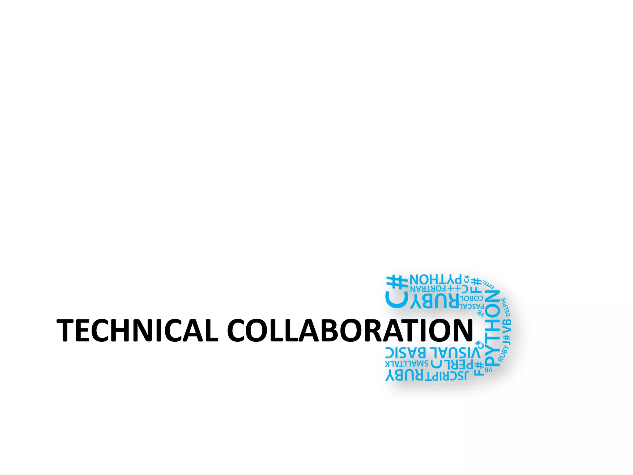 TECHNICAL COLLABORATION
 