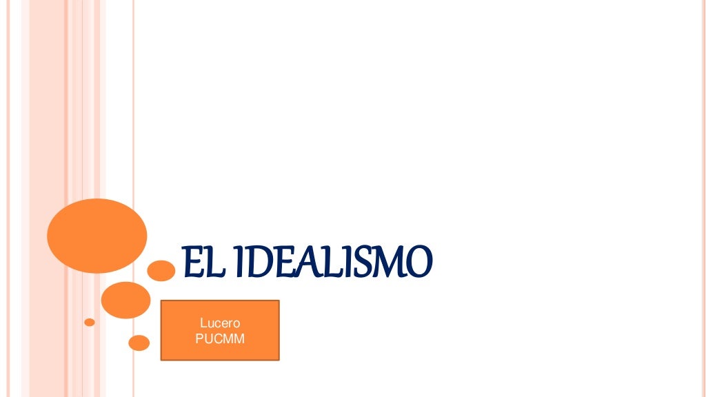 El idealismo