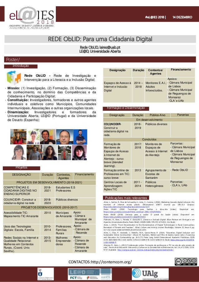 REDE ObLID: Para uma Cidadania Digital
Rede ObLID, laires@uab.pt
LE@D, Universidade Aberta
#eL@IES 2018 | 14 DEZEMBRO
- Re...