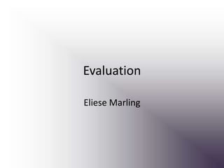 Evaluation Eliese Marling 