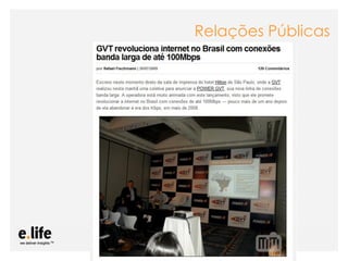 Relações Públicas




As mídias sociais como ferramentas de relacionamento com os stakeholders: os blogs
 