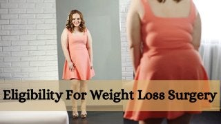Eligibility For Weight Loss Surgery
 