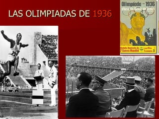 LAS OLIMPIADAS DE  1936 