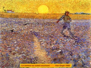 Le semeur au soleil couchant  Van Gogh 1888 