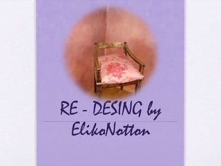 RE - DESING by ElikoNotton 