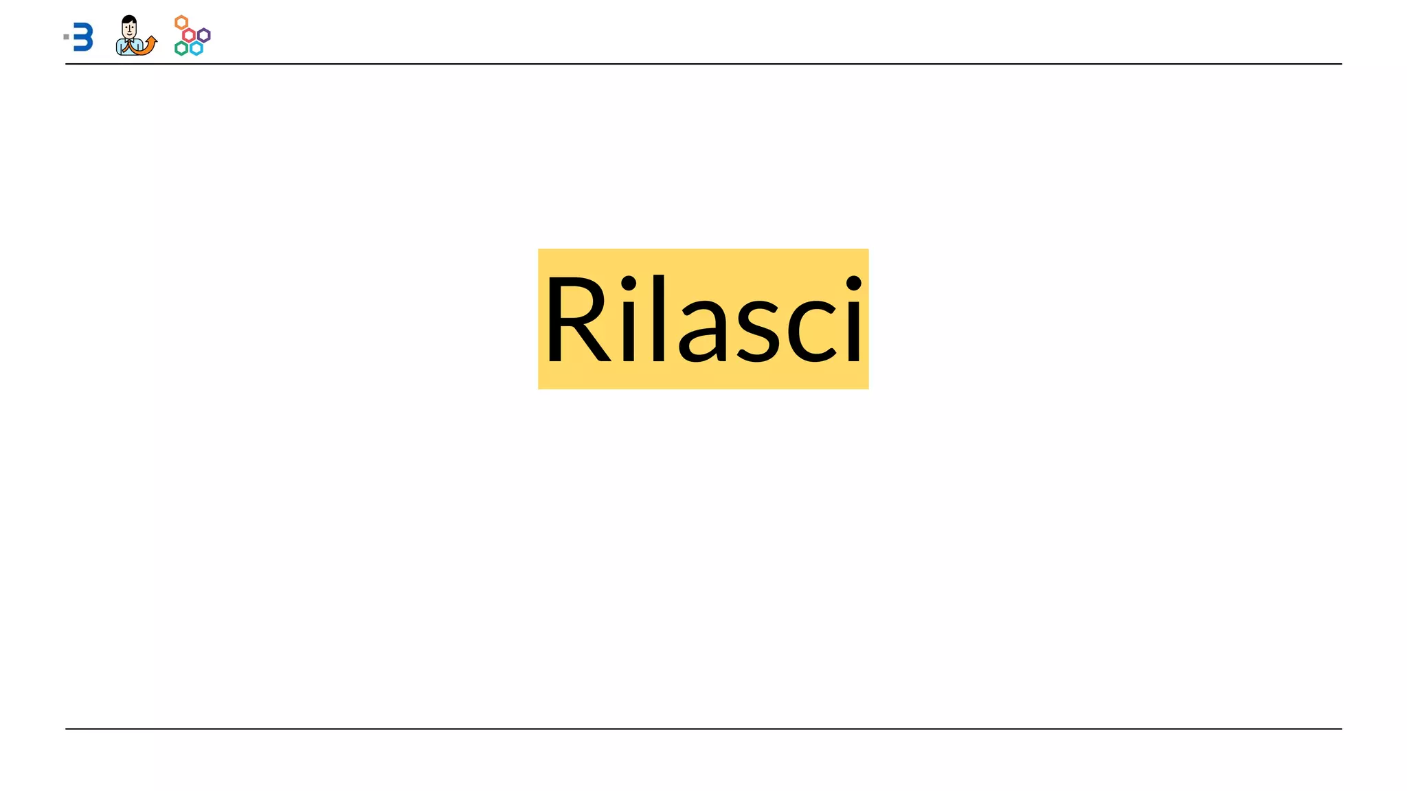 Rilasci
 