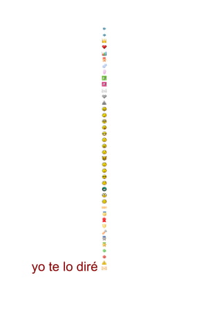 yo te lo diré
 