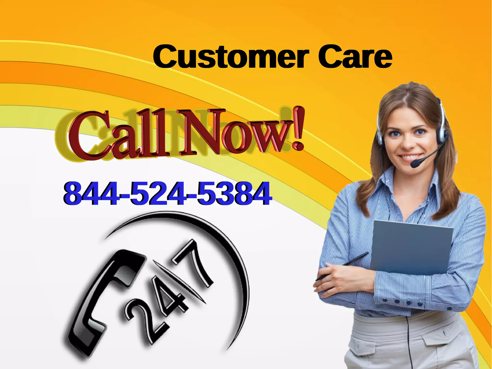 Customer CareCustomer Care
844-524-5384844-524-5384
 
