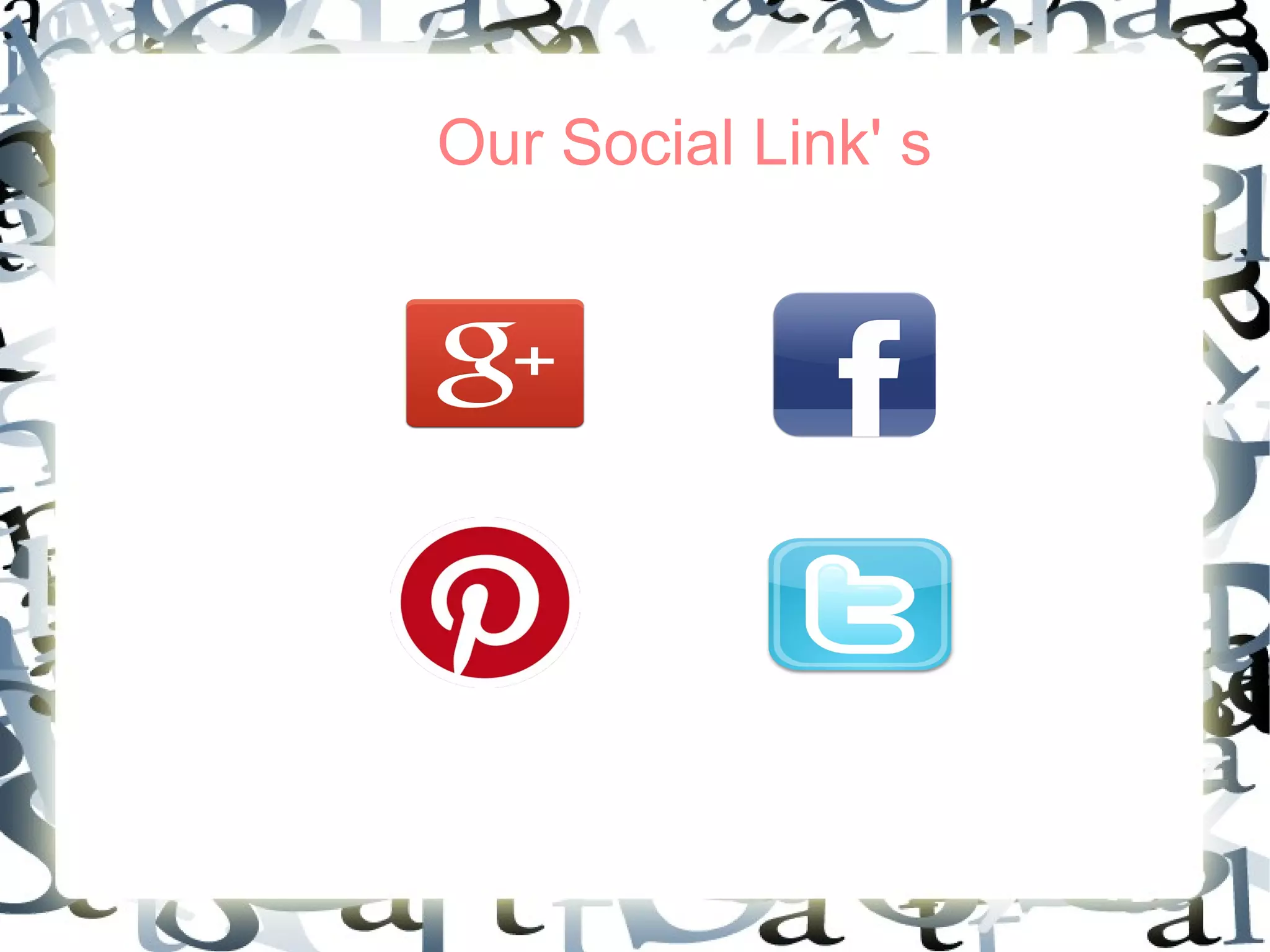 Our Social Link' s
 