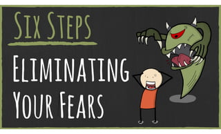 Simple Steps for Eliminating Fear