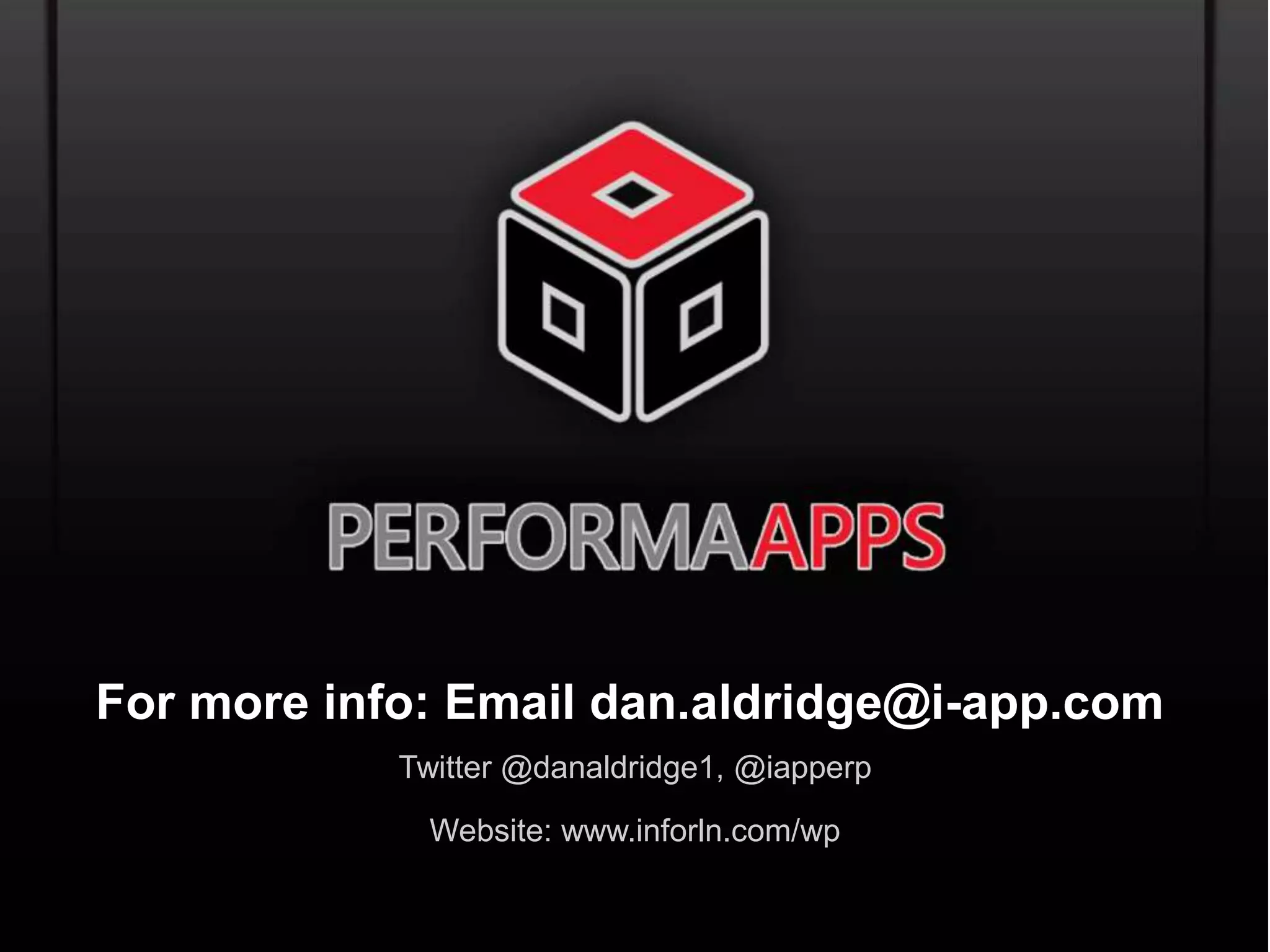 For more info: Email dan.aldridge@i-app.com 
Twitter @danaldridge1, @iapperp 
Website: www.inforln.com/wp 
