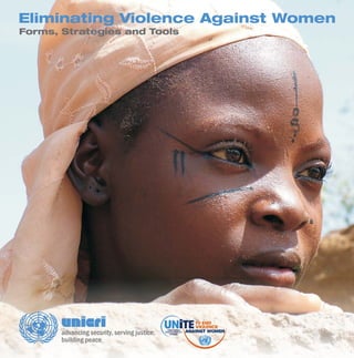 Eliminating Violence Against Women
Forms, Strategies and Tools
 