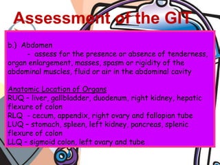 Description of usual characteristics of stool.