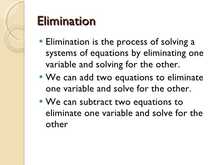 Elimination Using Addition And Subtraction Elimination using addition and subtraction