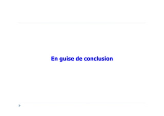En guise de conclusion
 