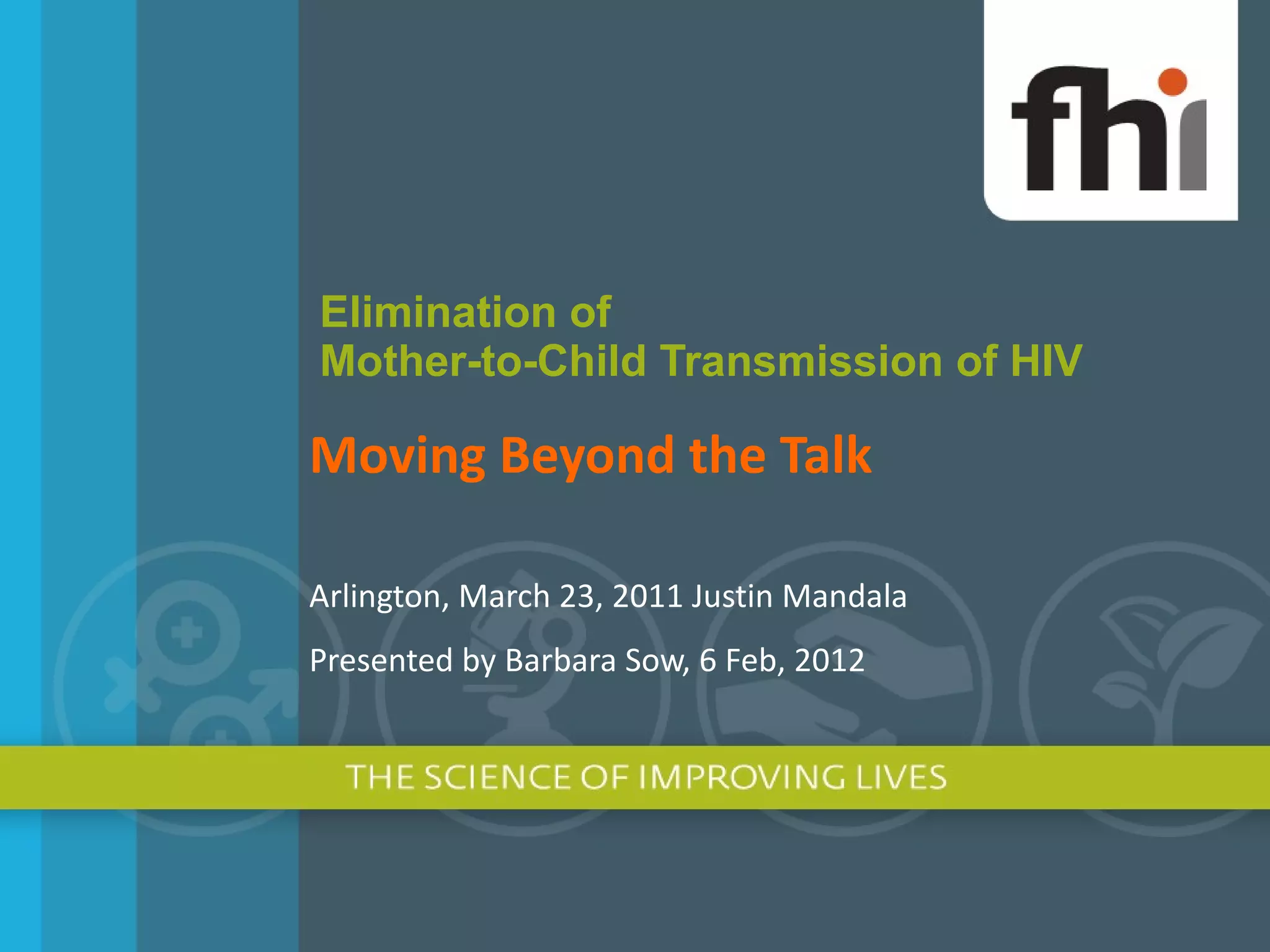Elimination of mother to child transmission of hiv | PPT