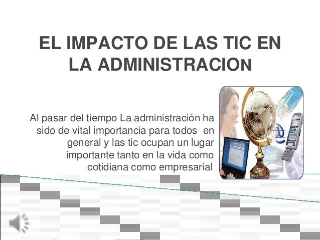 El impacto de las tic en la administracion
