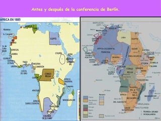 Antes y después de la conferencia de Berlín. 