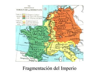 Fragmentación del Imperio

 
