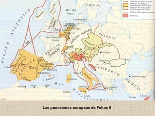 Las posesiones europeas de Felipe II 