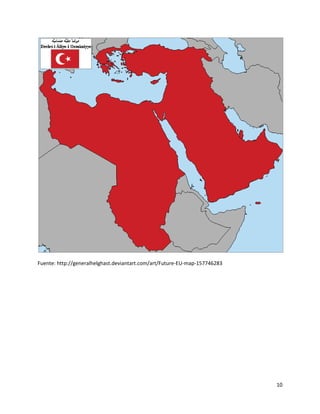10
Fuente: http://generalhelghast.deviantart.com/art/Future-EU-map-157746283
 