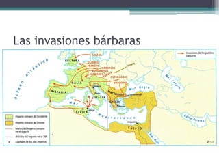 Las invasiones bárbaras
 