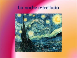 La noche estrellada 