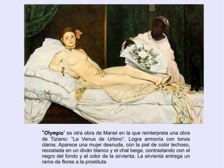 El último tercio del siglo XIX es el período impresionista. 