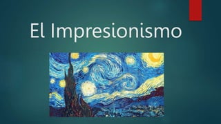 El Impresionismo
 