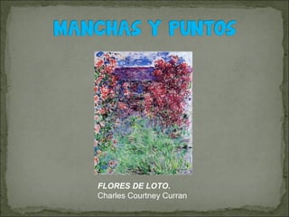 FLORES DE LOTO.
Charles Courtney Curran