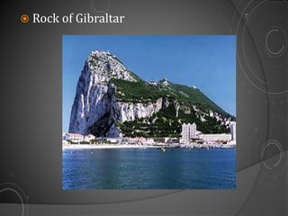  Rock of Gibraltar
 
