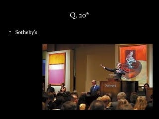 Q. 20*

• Sotheby’s
 