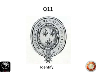 Q11
Identify
 