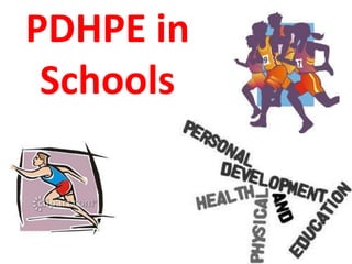 PDHPE in
 Schools
 