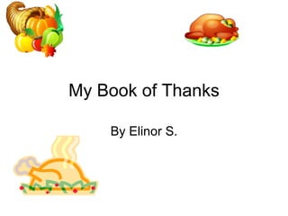 My Book of Thanks By Elinor S. 