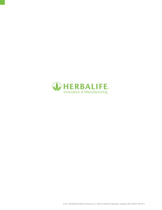 © 2011 Herbalife International of America, Inc. Todos los derechos reservados. Impreso en EUA. WW7011SP 02/11
 