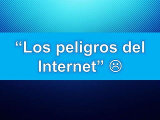 El internet