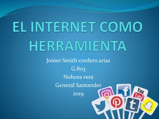 Joiner Smith cordero arias
G.803
Nohora vera
General Santander
2019
 