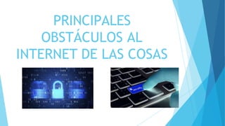 el internet de las cosas | PPTX