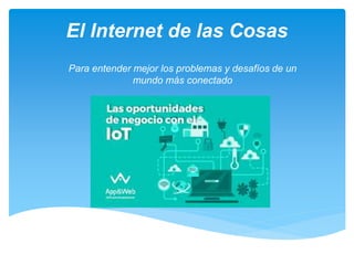 INTERNET DE LAS COSAS | PPTX