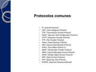 ¿Que es un protocolo ?Es un conjunto de reglas usadas por computadoras para comunicarse unas con otras a través de una red y que manejan lenguajes distintos