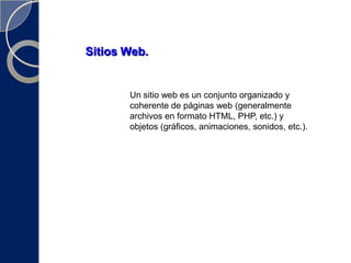 Acceso a la internetExtranetUna extranet es una red privada que utiliza el protocolo de Internet y el sistema de comunicaciones público para compartir en forma segura información de negocios u operaciones con proveedores, vendedores, clientes u otros negocios