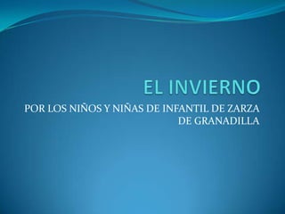 POR LOS NIÑOS Y NIÑAS DE INFANTIL DE ZARZA
DE GRANADILLA

 