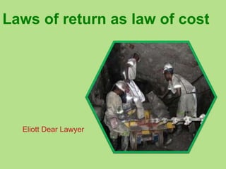 Laws of return as law of cost
 