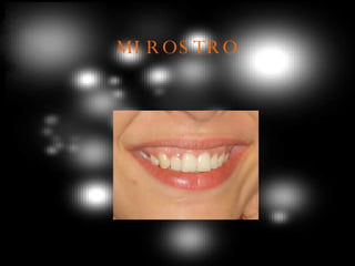 MI ROSTRO