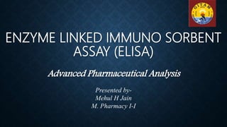 Enzyme Linked Immuno Sorbent Assay | PPTX