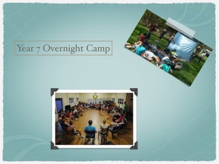 Year 7 Overnight Camp
 